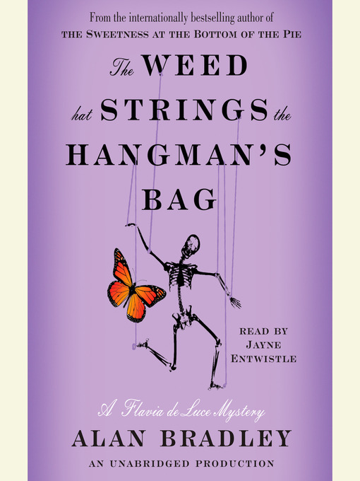 Title details for The Weed That Strings the Hangman's Bag by Alan Bradley - Wait list